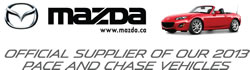 Mazda - Official Sponsor of our 2013 Pace and Chase Vehicles